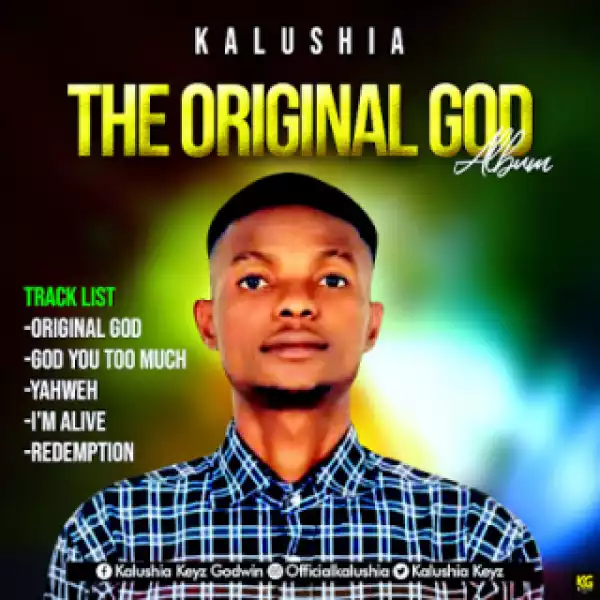THE ORIGINAL GOD BY Kalushia